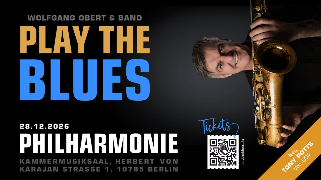 Wolfgang Obert & Band
Play The Blues
28.12.2026
Philharmonie
Kammermusiksaal, Herbert von Karajan Straße 1, 10785 Berlin
